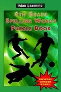 Cover: Mad Learning 4th Grade Spelling Words Puzzle Book - Gold Rush Games