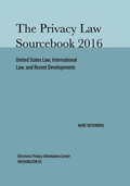 Cover: Privacy Law Sourcebook 2016 - Electronic Privacy Information Center