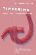 Cover: Tinkering - Monash University Publishing