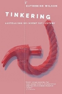 Enlarge image Cover: Tinkering - Monash University Publishing