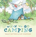 Cover: When We Go Camping - Walker Books Australia