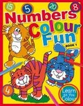 Cover: Numbers Colour Fun: Book 1 - Geddes & Grosset