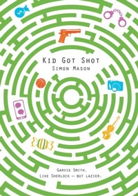 Enlarge image Cover: Kid Got Shot - David Fickling Books