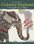 Cover: Colorful Elephant Coloring Book for Adults - Creative Coloring Press