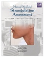 Cover: Manual Nonfatal Strangulation Assessment for Health Care Providers and First Responders - STM Learning