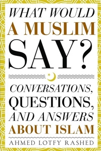 Abbildung von: What Would a Muslim Say - Common Word Publishing