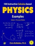 Cover: 100 Instructive Calculus-based Physics Examples - Zishka Publishing