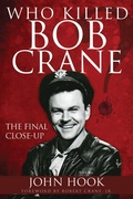 Cover: Who Killed Bob Crane? - Brisance Books LLC