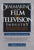 Cover: Dealmaking in Film & Television Industry - Silman-James Press,U.S.