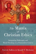 Cover: The Matrix of Christian Ethics - Inter-Varsity Press,US