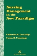 Abbildung von: Nursing Management in the New Paradigm - Aspen Publishers Inc.,U.S.