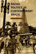 Cover: Racial Politics in Contemporary Brazil - Duke University Press
