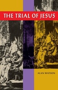 Cover: Trial of Jesus - University of Georgia Press