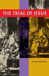 Enlarge image Cover: Trial of Jesus - University of Georgia Press