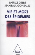 Cover: Vie et mort des epidemies - Odile Jacob