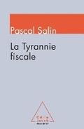 Cover: Tax Tyranny / La Tyrannie fiscale - Odile Jacob