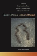 Cover: Sacral Grooves, Limbo Gateways - University of Georgia Press