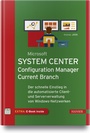 Cover: Microsoft System Center Configuration Manager Current Branch - Hanser