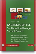 Cover: Microsoft System Center Configuration Manager Current Branch - Hanser
