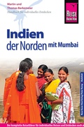 Cover: Reise Know-How Reisef&uuml;hrer Indien - der Norden mit Mumbai - Reise Know-How Verlag Peter Rump GmbH