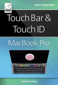 Abbildung von: Touch Bar und Touch ID beim MacBook Pro - amac-buch-Verlag Ochsenkühn