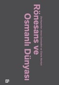 Cover: Ronesans Ve Osmanli Dunyasi - Koc University Press