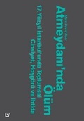 Cover: Atmeydani'nda Olum - Koc University Press