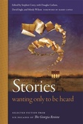 Cover: Stories Wanting Only to Be Heard - University of Georgia Press