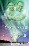 Cover: Come Foglie Sul Fiume - Triskell Edizioni