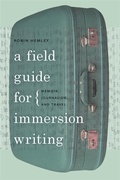 Cover: A Field Guide for Immersion Writing - University of Georgia Press
