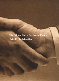Abbildung von: The Fall and Rise of Freedom of Contract - Duke University Press