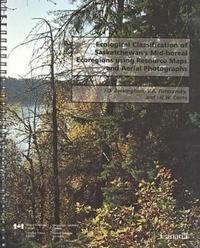 Abbildung von: Ecological Classification of Saskatchewn's Mid-Boreal Ecoregions Using Resource Maps and Aerial Photographs - Canadian Forest Service,Canada