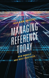 Abbildung von: Managing Reference Today - Bloomsbury eBooks US