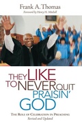Cover: They Like to Never Quit Praisin' God - Pilgrim Press