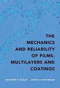 Cover: The Mechanics and Reliability of Films, Multilayers and Coatings - Cambridge University Press