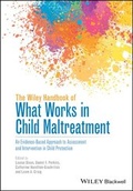 Cover: The Wiley Handbook of What Works in Child Maltreatment - Wiley-Blackwell