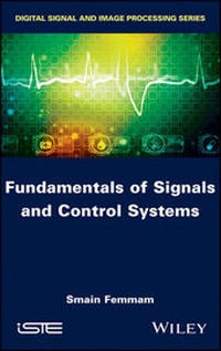 Enlarge image Cover: Fundamentals of Signals and Control Systems - Wiley-ISTE