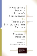 Cover: Harvesting Martin Luther's Reflections on Theology, Ethics, and the Church - Fortress Press,U.S.