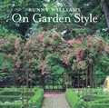 Cover: Bunny Williams On Garden Style - Stewart, Tabori & Chang