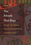 Cover: The Mouth That Begs - Duke University Press