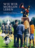 Cover: Wie wir morgen leben - NZZ Libro ein Imprint der Schwabe Verlagsgruppe AG