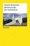 Cover: Meisterwerke der Architektur - Reclam