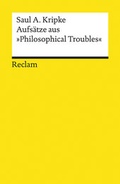 Cover: Aufs&auml;tze aus &raquo;Philosophical Troubles&laquo; - Reclam