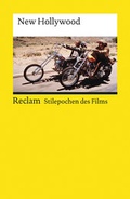 Cover: Stilepochen des Films: New Hollywood - Reclam