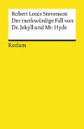 Cover: Der merkw&uuml;rdige Fall von Dr. Jekyll und Mr. Hyde - Reclam