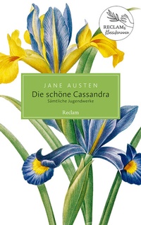 Abbildung von: Die schöne Cassandra. Sämtliche Jugendwerke - Reclam