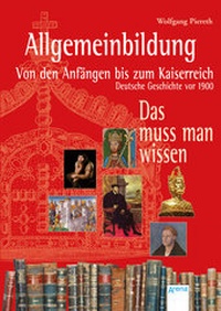 Abbildung von: Allgemeinbildung. Von den Anfängen bis zum Kaiserreich - Arena