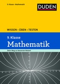 Cover: Wissen - &Uuml;ben - Testen: Mathematik 9. Klasse - Duden