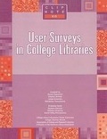 Cover: User Surveys in College Libraries - Association of College & Research Libraries
