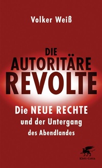Abbildung von: Die autoritäre Revolte - Klett-Cotta